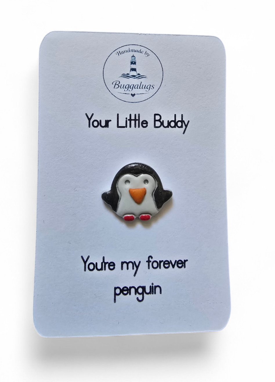 Forever Pengin Little Buddy pin badge